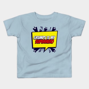 Grumps is my Superhero Kids T-Shirt